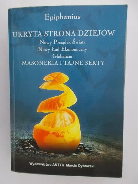 Epiphanius. Ukryta strona dziejów. Masoneria i tajne sekty