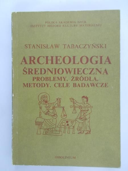 Tabaczyński Stanisław - Archeologia średniowieczna