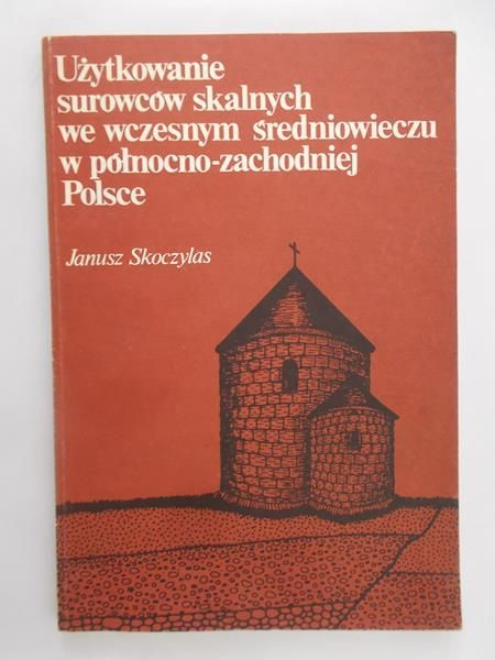 Użytkowanie surowców skalanych we wczesnym średniowieczu w północno - zachodniej Polsce