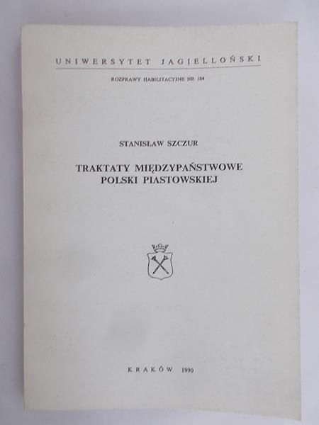 Traktaty Międzypaństwowe Polski piastowskiej
