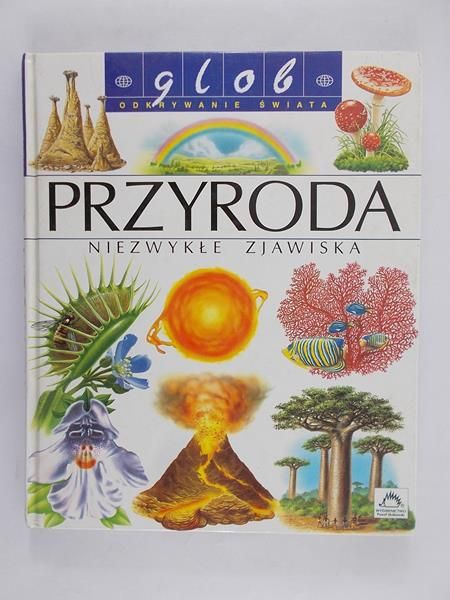 Przyroda. Niezwykłe zjawiska