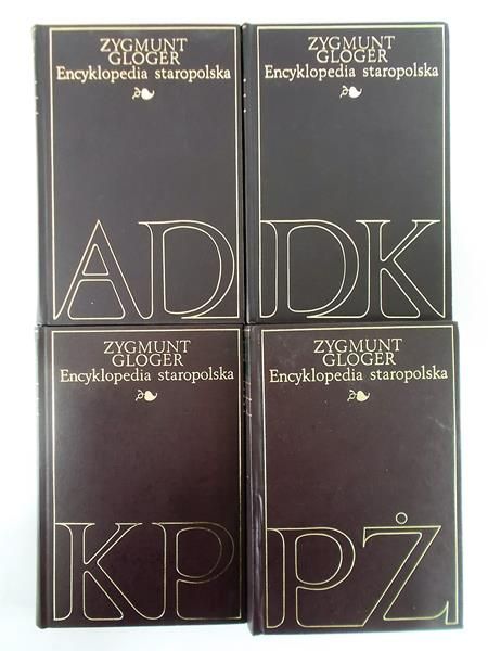 Gloger Zygmunt - Encyklopedia staropolska Tom I-IV