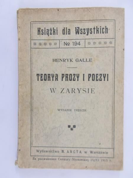 Galle Henryk - Teoryka prozy i poezyi, 1915 r.