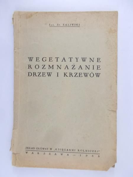 Wegetatywne rozmnażanie drzew i krzewów, 1938 rok