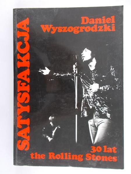 Satysfakcja 30 lat the Rolling Stones