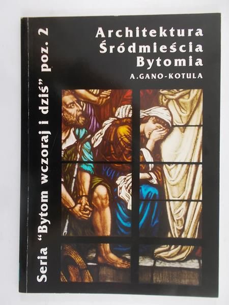 Architektura Śródmieścia Bytomia