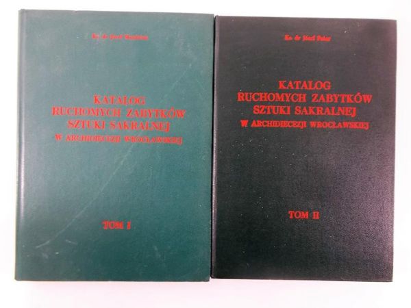 Katalog ruchomych zabytków sztuki sakralnej w Archidiecezji Wrocławskiej Tom I i II