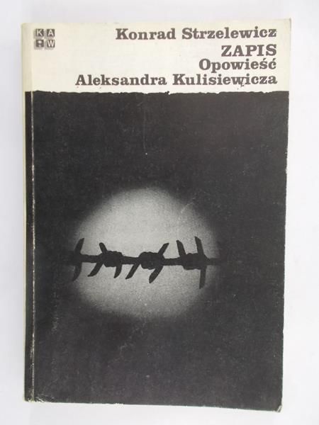 ZAPIS. Opowieść Aleksandra Kulisiewicza