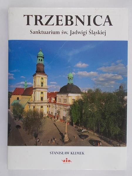 Trzebnica Sanktuarium św. Jadwigi Śląskiej