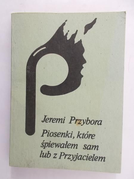 Piosenki, które śpiewałem sam lub z Przyjacielem