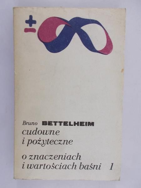 Cudowne i pożyteczne - o znaczeniach i wartościach baśni