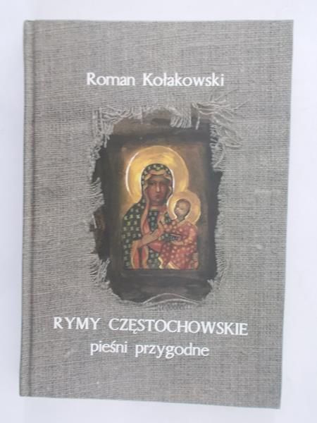 Kołakowski Roman - Rymy Częstochowskie