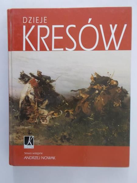 Nowak Andrzej - Dzieje kresów