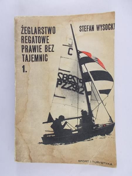 Żeglarstwo regatowe prawie bez tajemnic 1