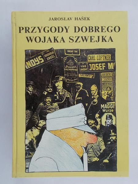 Hasek Jarosław - Przygody Dobrego Wojaka Szwejka