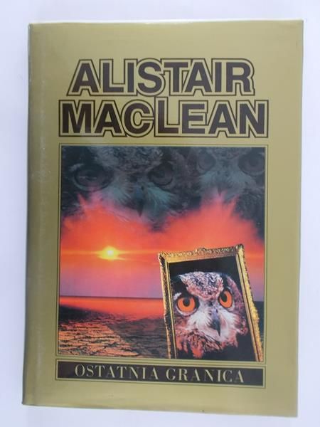 Maclean Alistair - Ostatnia Granica