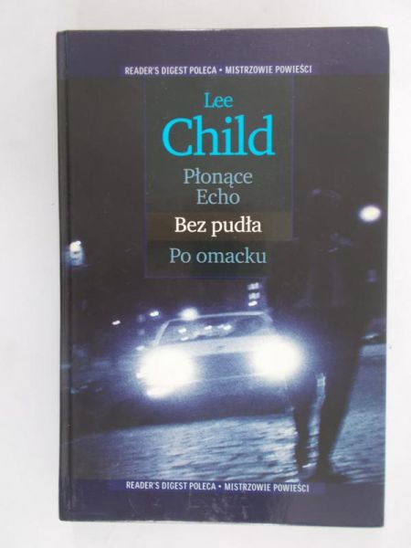 Płonące echo.Bez pudła.Po omacku