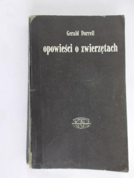 Durrell Gerald  - Opowieści o Zwierzętach