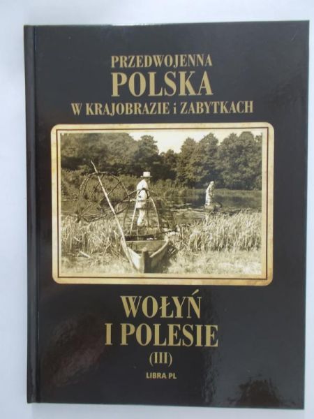 Przedwojenna Polska w krajobrazie i zabytkach