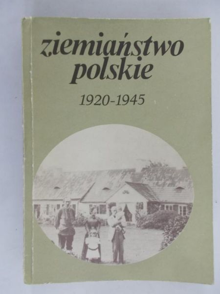 Ziemiaństwo Polskie 1920-1945
