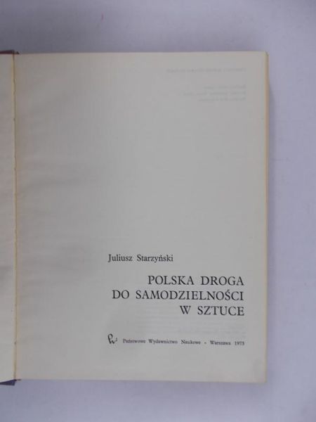Starzyński Juliusz - Polska droga do samodzielności w sztuce