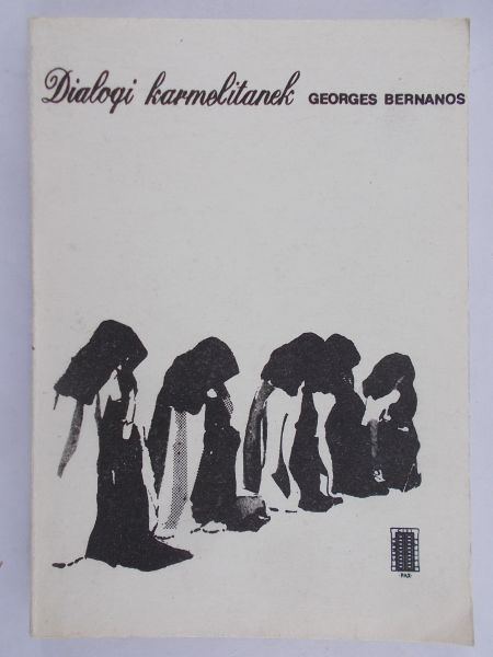 Bernanos Georges -  Dialogi karmelitanek