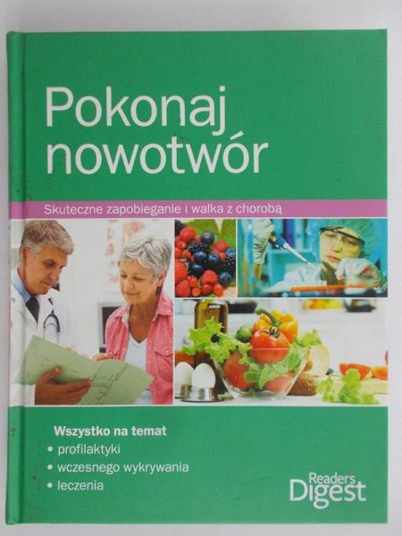 Wierzbowski Piotr (red.) -  Pokonaj nowotwór