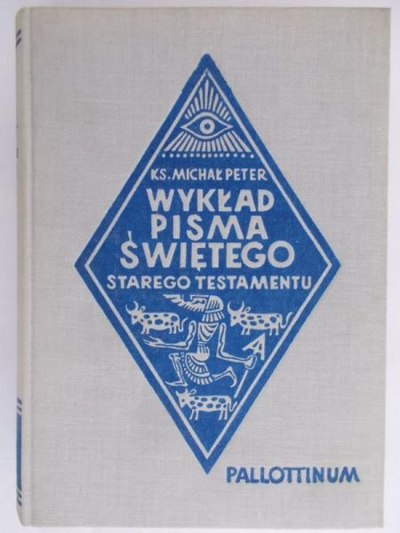 Peter Michał - Wykład Pisma Świętego Starego Testamentu