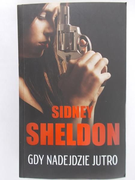 Sheldon Sidney - Gdy nadejdzie jutro