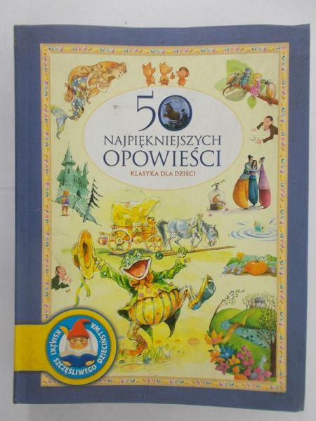 Sell Justyna (red.) - 50 najpiękniejszych opowieści