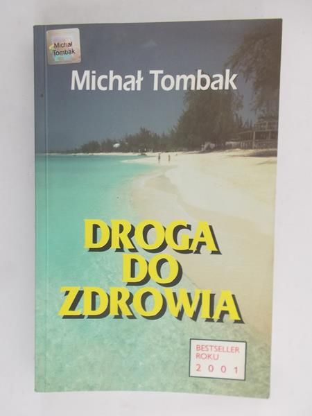 Tombak Michał - Droga do zdrowia