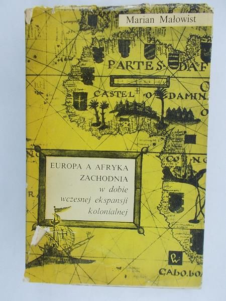 Małowist Marian - Europa z Afryką Zachodnią