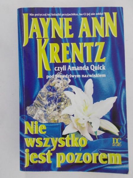 Krentz Jayne Ann - Nie wszystko jest pozorem