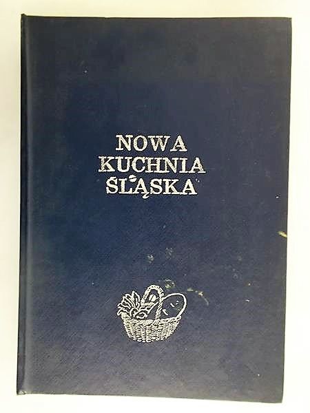 Słomczyńska Otylia (red.) - Nowa kuchnia śląska