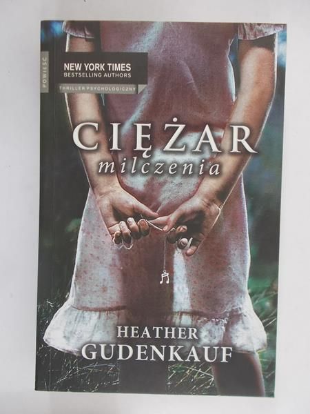 Gudenkauf Heather - Ciężar milczenia