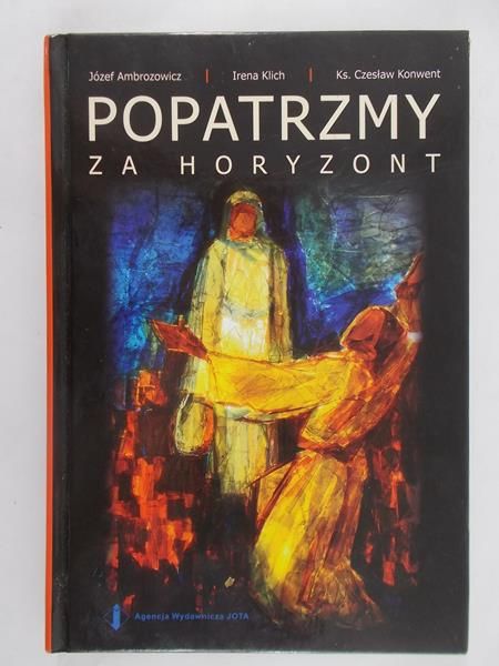 Ambrozowicz Józef - Popatrzmy za horyzonty
