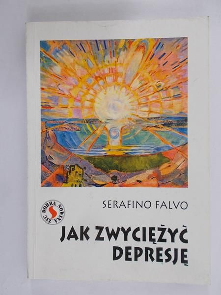 Falvo Serafino  - Jak zwyciężyc depresję