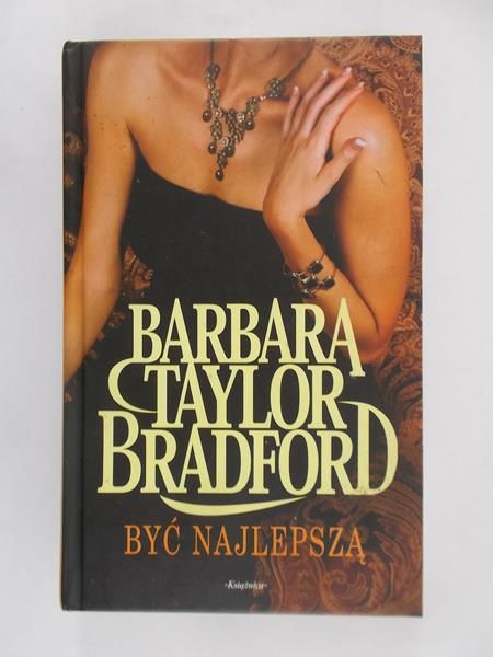 Taylor Bradford Barbara - Być najlepszą