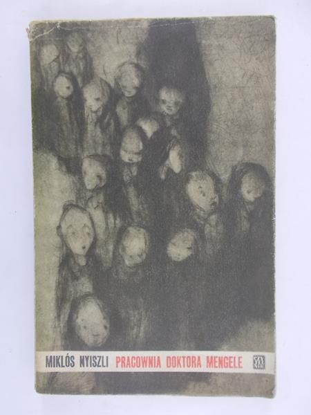 Nyiszli Miklos  -  Pracownia Doktora Mengele