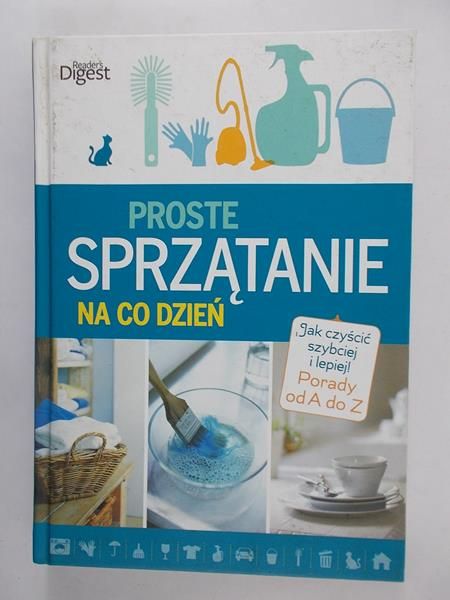 Wierzbowski Piotr (red.) - Proste Sprzątanie Na Co Dzień