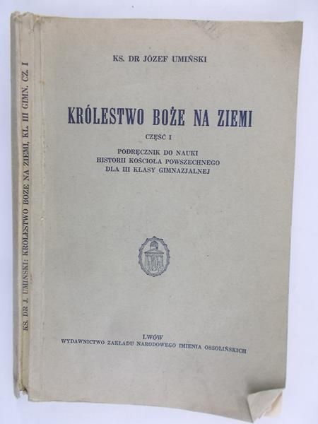 Umiński Józef - Królestwo Boże na ziemi, Część I,1938 r