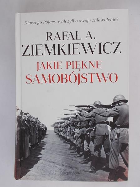 Ziemkiewicz Rafał A. - Jakie piękne samobójstwo