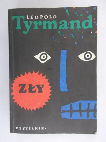 Tyrmand Leopold - Zły