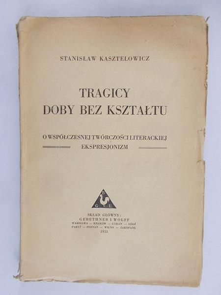Kasztelowicz Stanisław - Tragicy Dobry Bez Kształtu