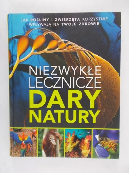 Wong James - Niezwykłe lecznicze dary natury