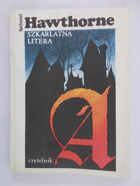 Hawthorne Nathaniel - Szkarłatna litera