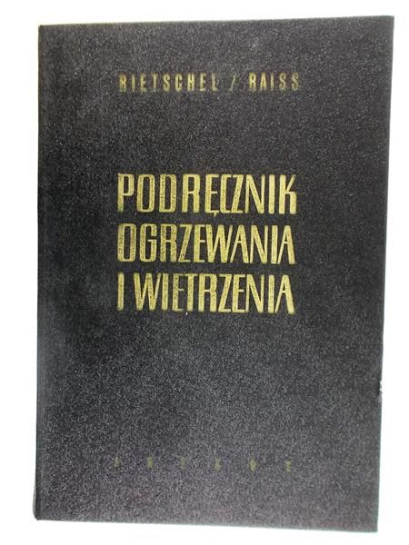 Rietschel H. - Podręcznik ogrzewania i wietrzenia