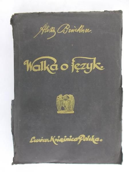 Bruckner Aleksander - Walka o język, 1917 r.