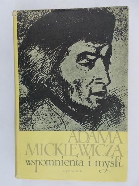 Pigoń Stanisław - Adama Mickiewicza wspomnienia i myśli