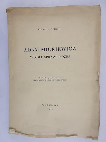 Pigoń Stanisław  - Adam Mickiewicz w Kole Sprawy Bożej 1932